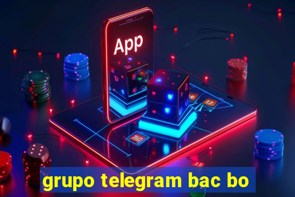 grupo telegram bac bo